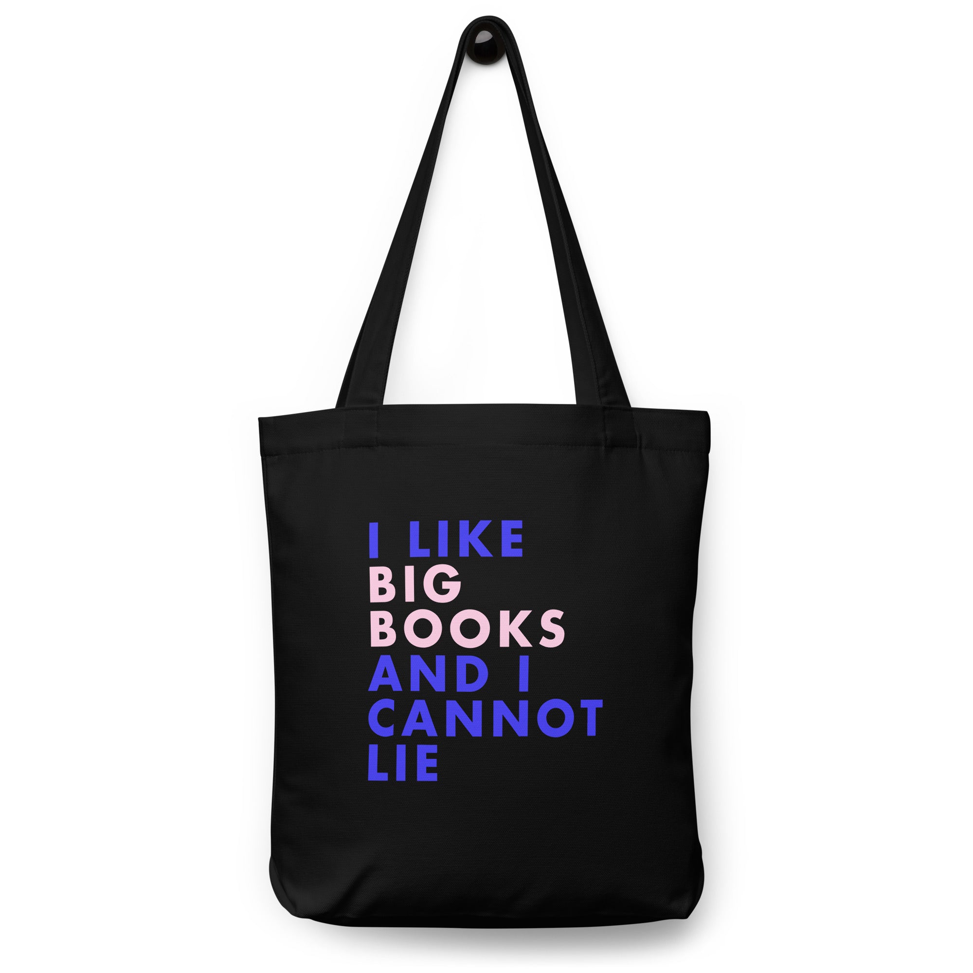Black tote bag with text 'I LIKE BIG BOOKS AND I CANNOT LIE' on a white background