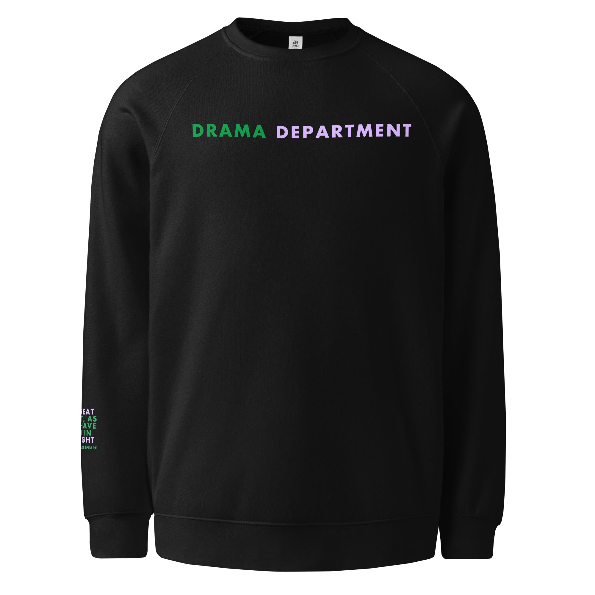 'Drama Department' Unisex raglan sweatshirt.