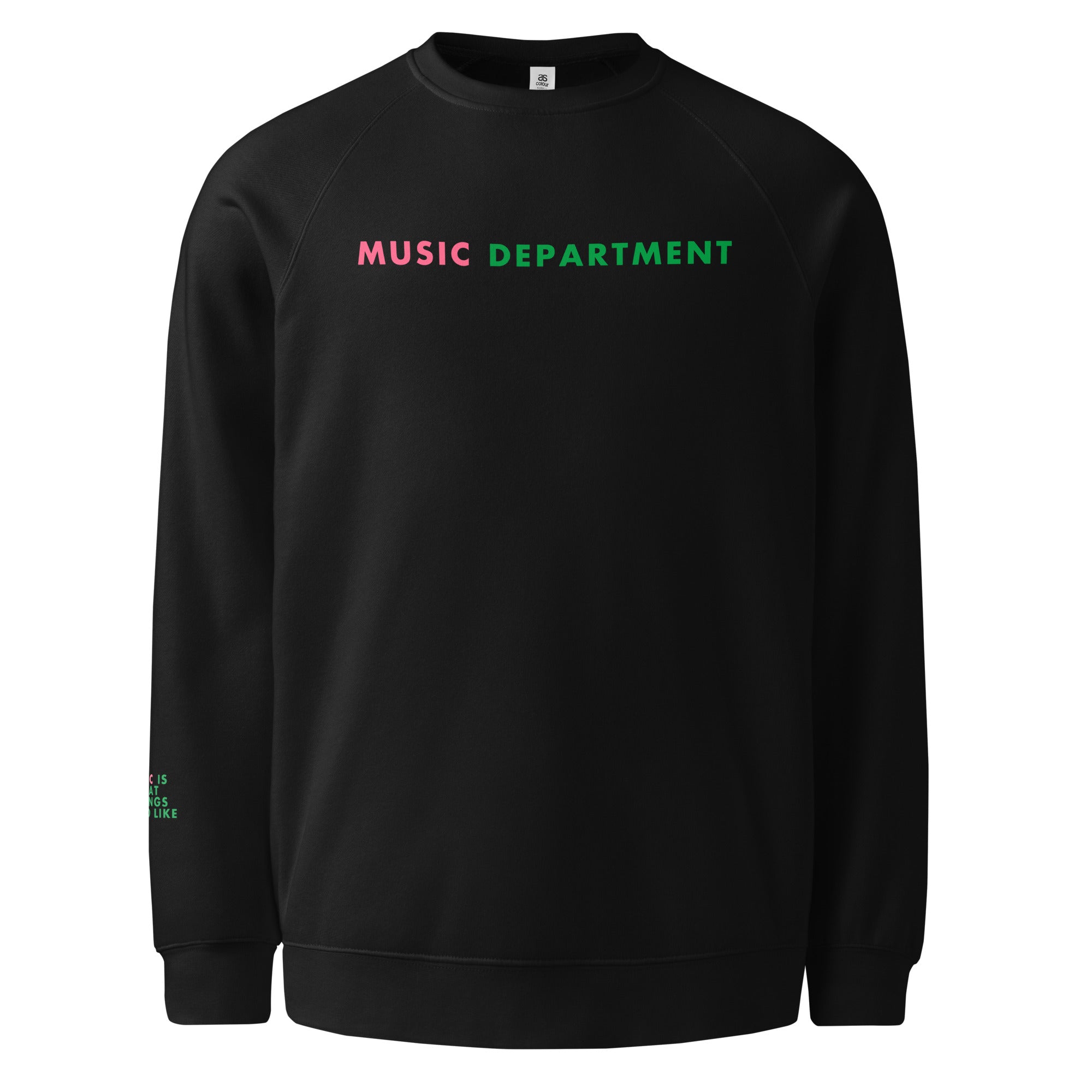 'Music Department' Unisex raglan sweatshirt.