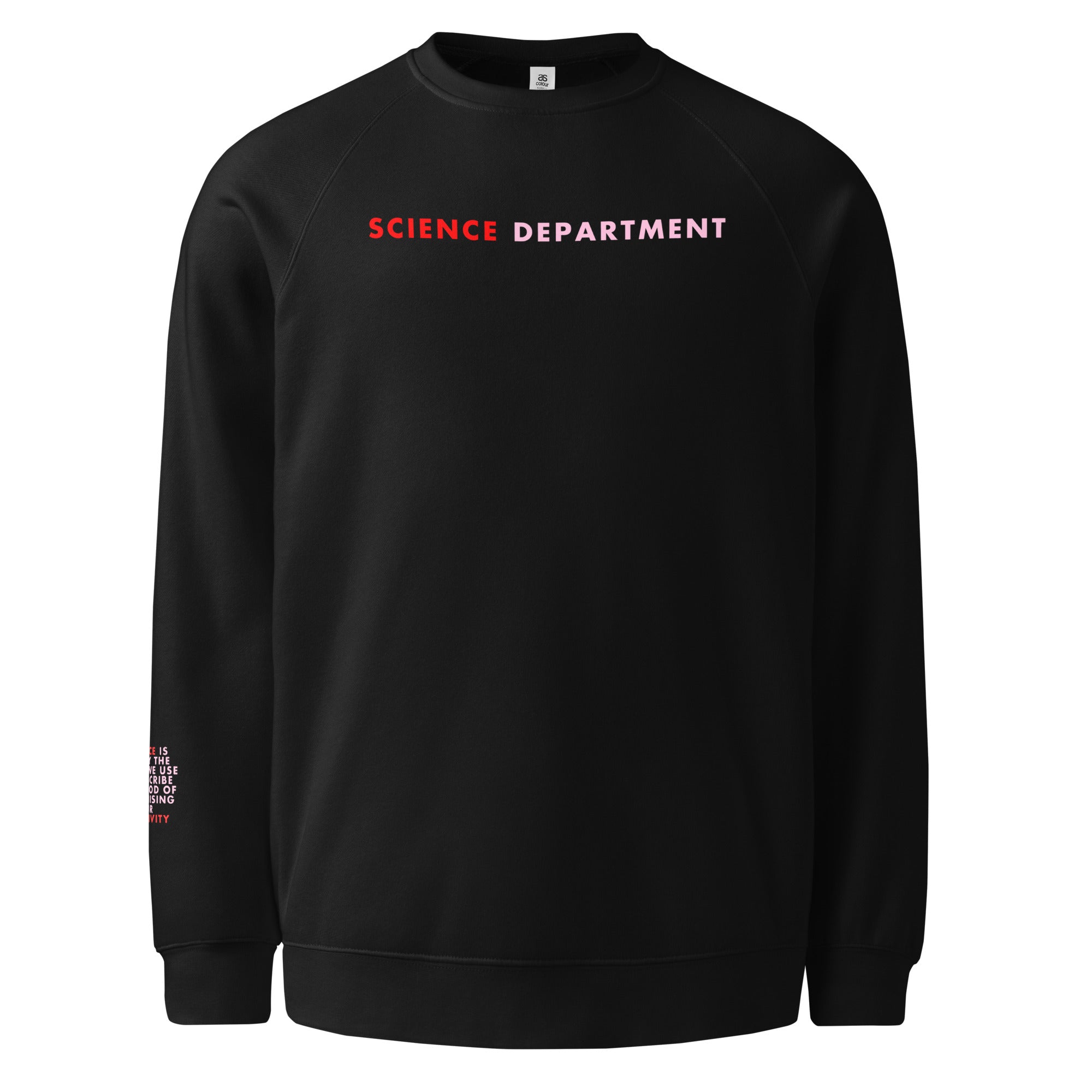 'Science Department' Unisex raglan sweatshirt.