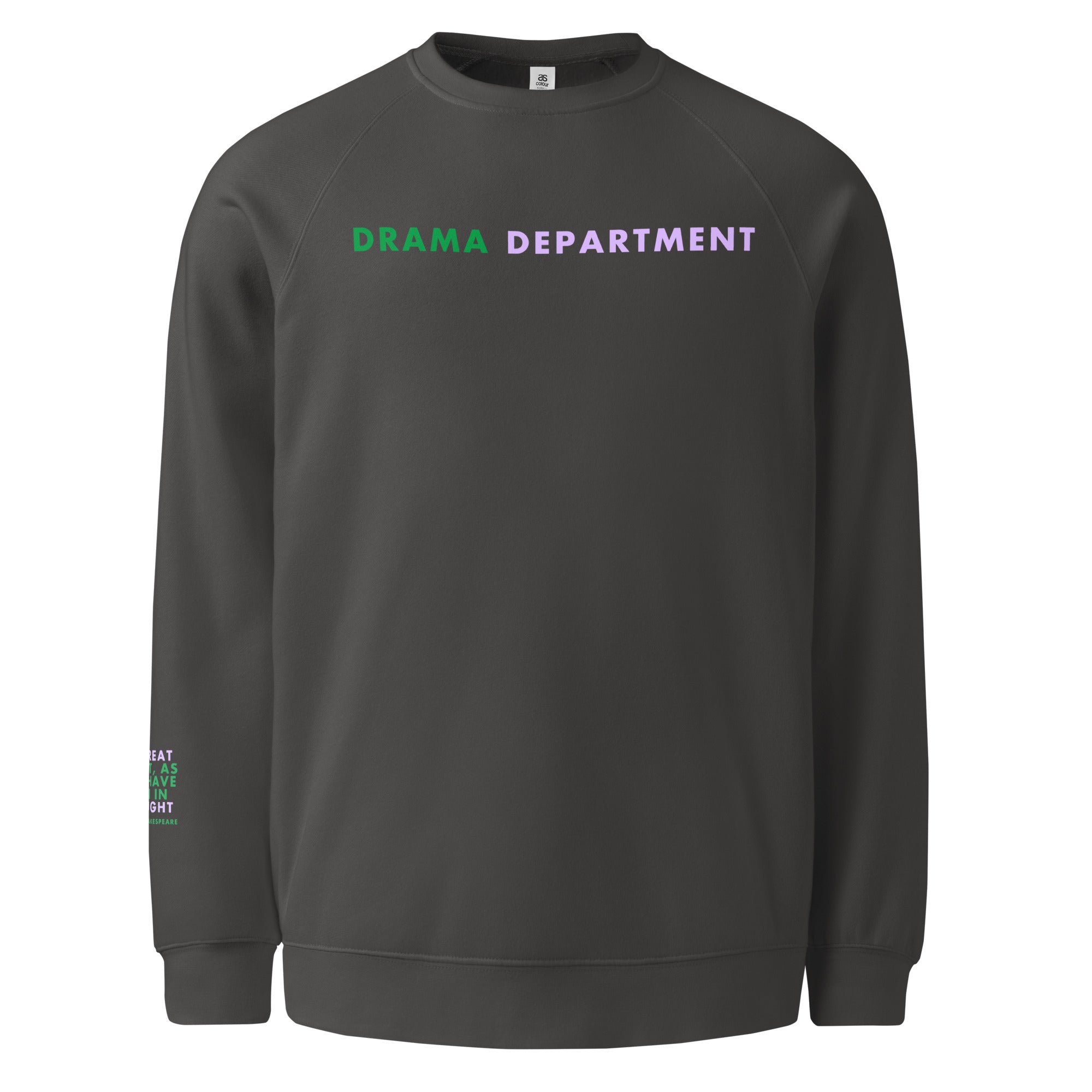 'Drama Department' Unisex raglan sweatshirt.