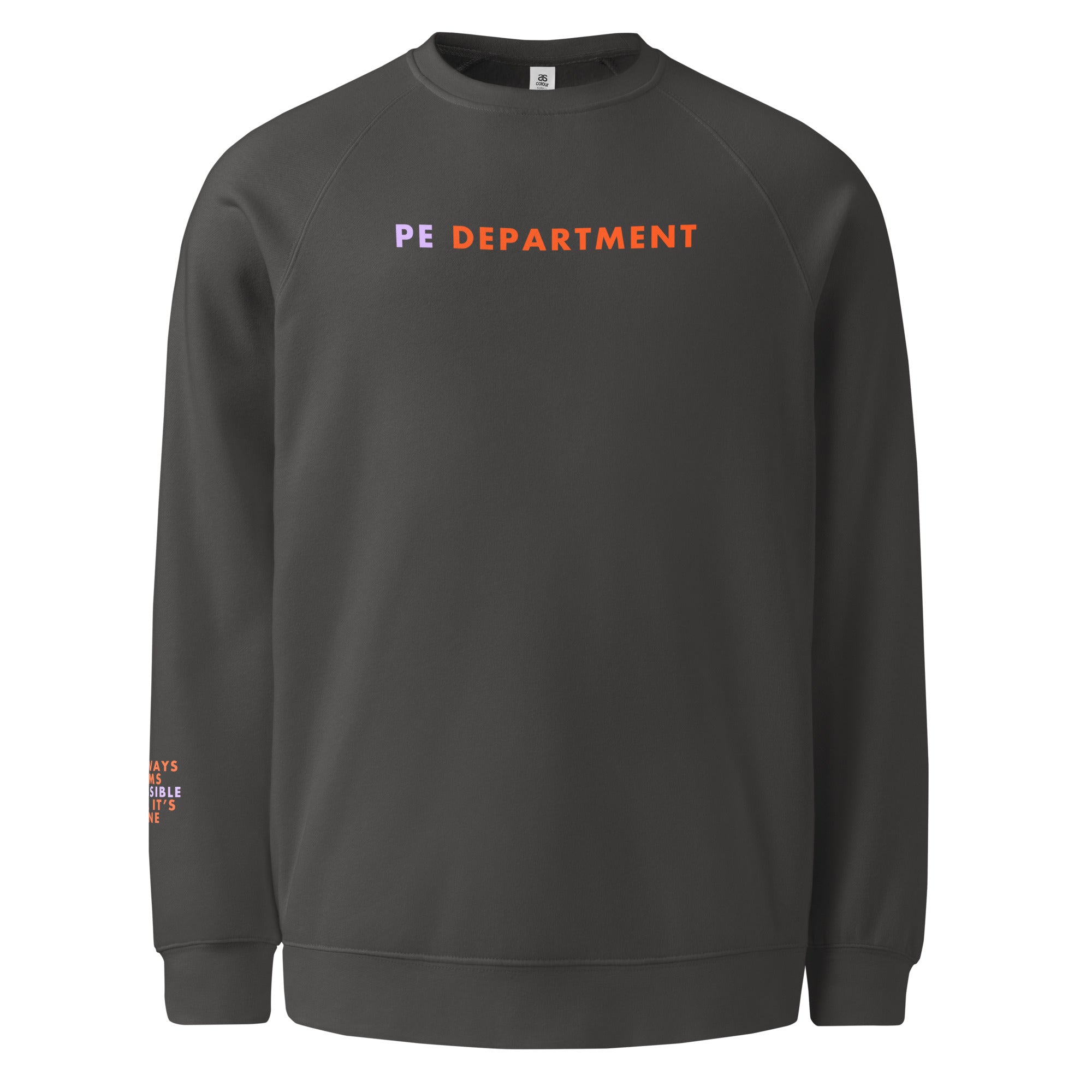 'PE Department' Unisex raglan sweatshirt.