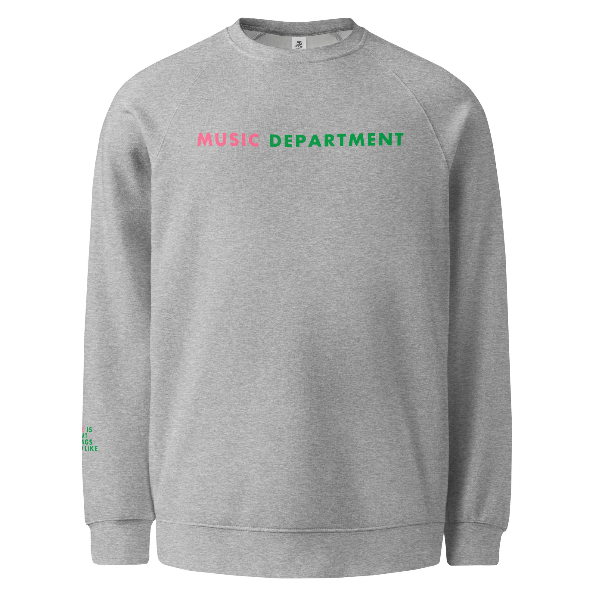 'Music Department' Unisex raglan sweatshirt.