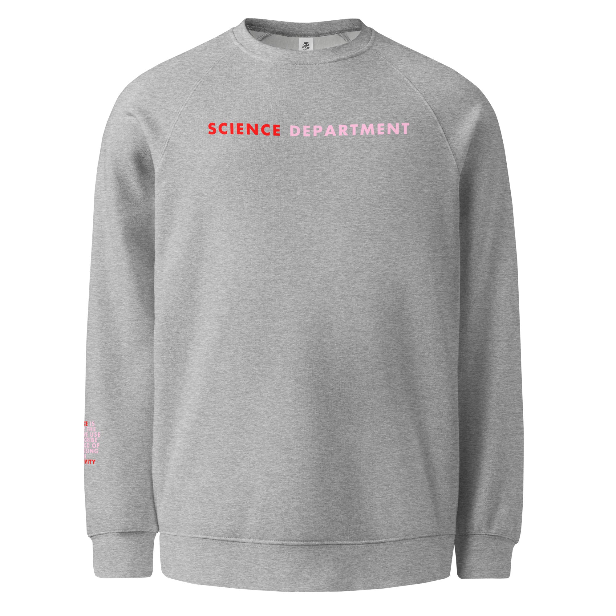 'Science Department' Unisex raglan sweatshirt.