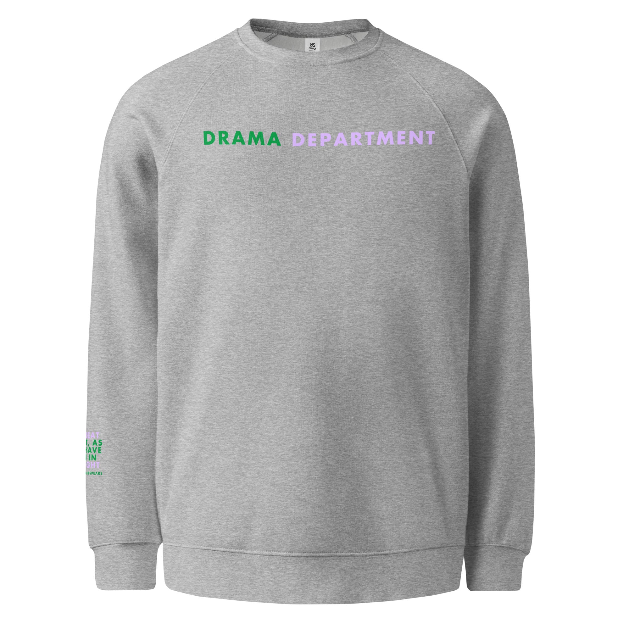 'Drama Department' Unisex raglan sweatshirt.