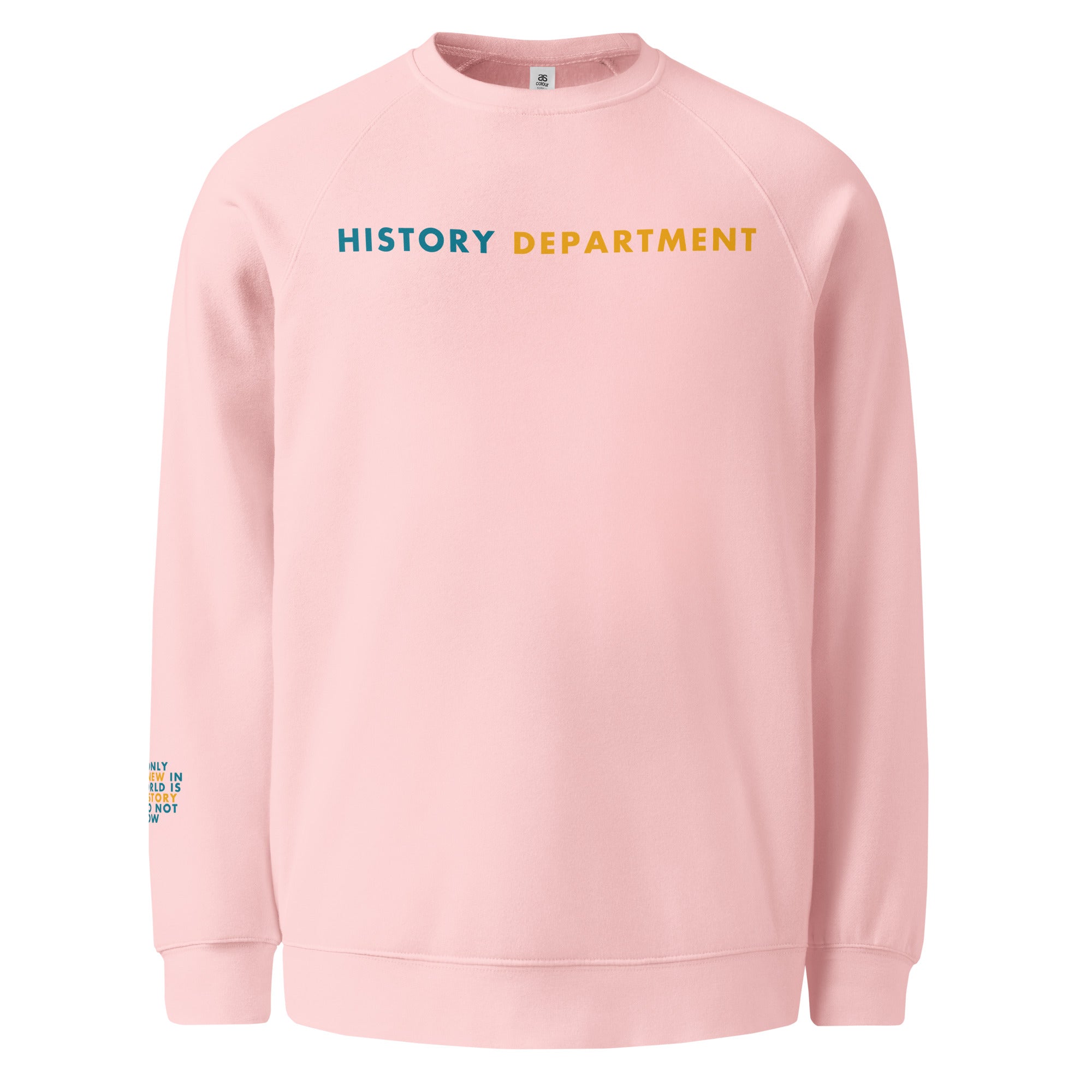 'History Department' Unisex raglan sweatshirt.