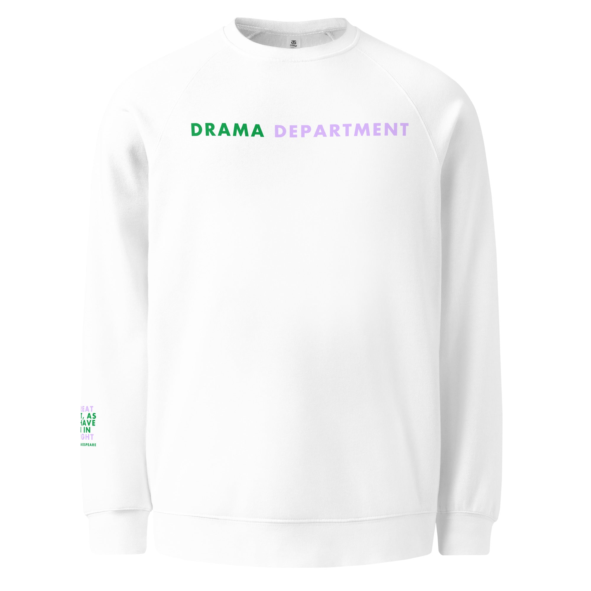 'Drama Department' Unisex raglan sweatshirt.
