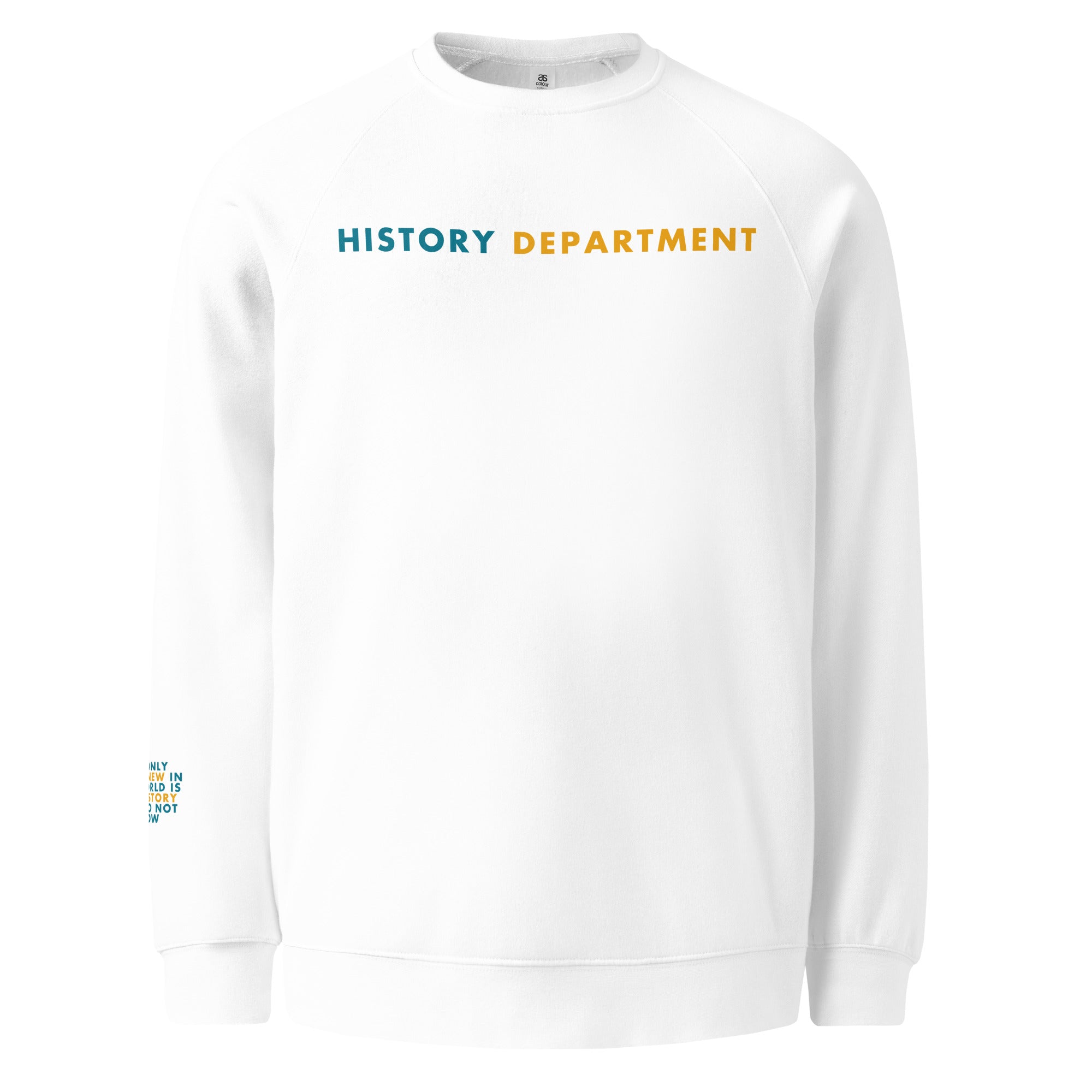 'History Department' Unisex raglan sweatshirt.