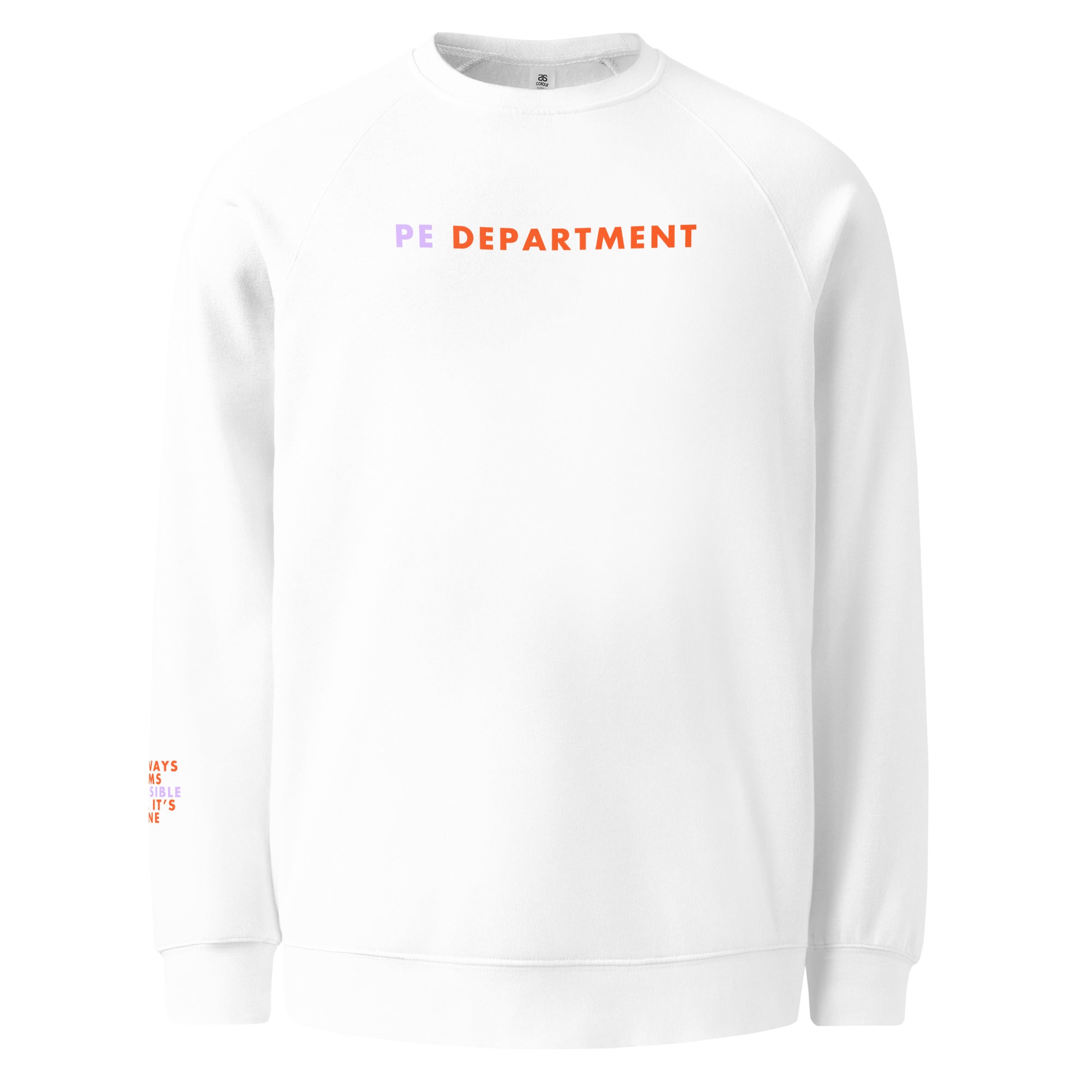 'PE Department' Unisex raglan sweatshirt.