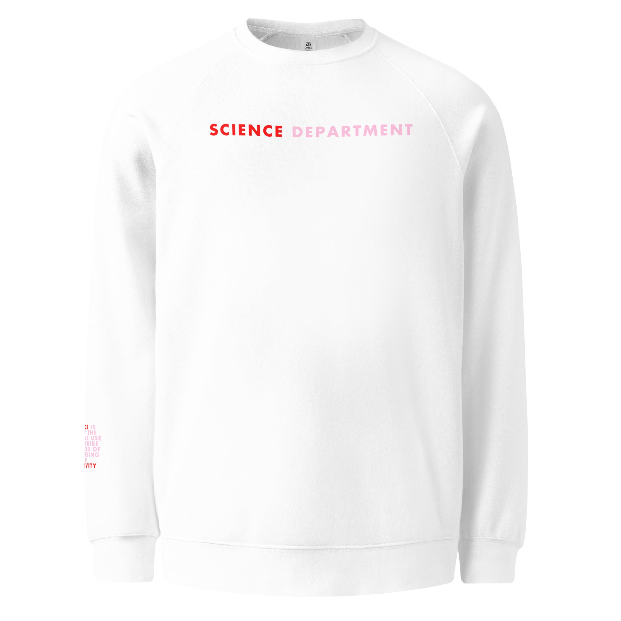 'Science Department' Unisex raglan sweatshirt.